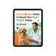10 Trucos Gratis y Fáciles para Mejorar la Salud de Tu Perro Hoy